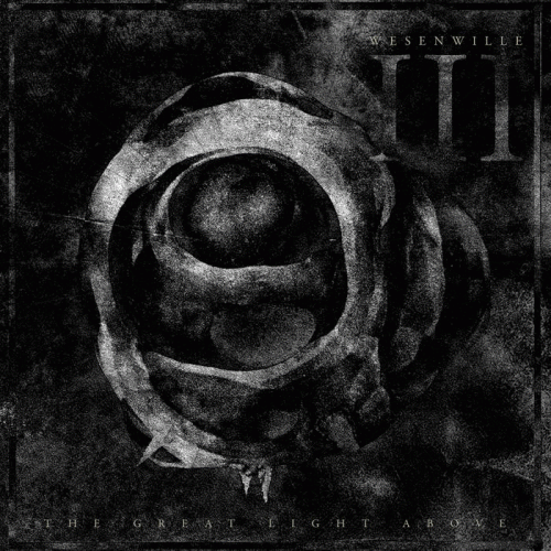 Wesenwille : III: The Great Light Above